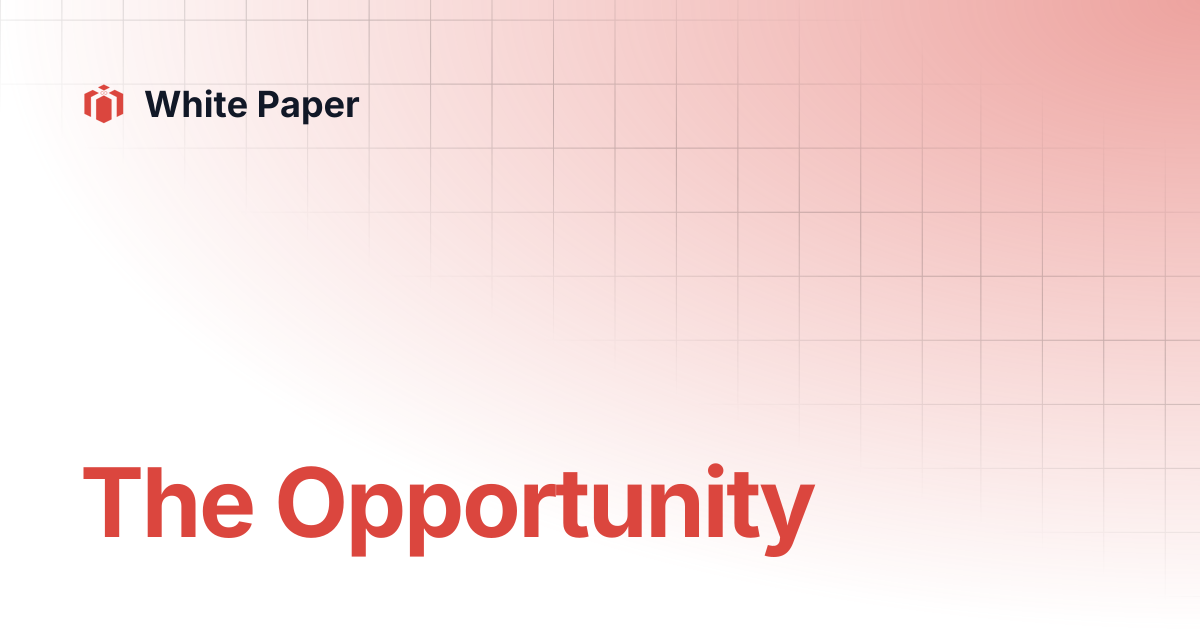 The Opportunity | White Paper